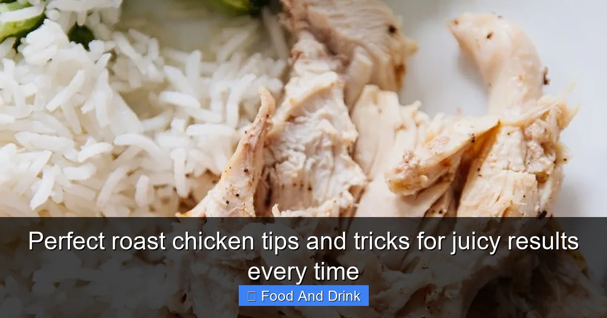 Perfect roast chicken tips and tricks for juicy results every time
