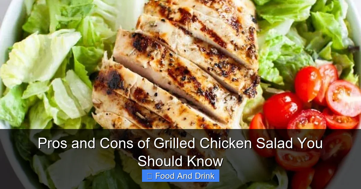Pros and Cons of Grilled Chicken Salad You Should Know