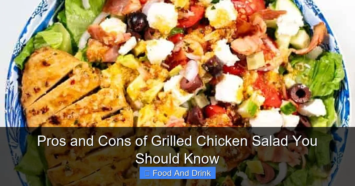 Pros and Cons of Grilled Chicken Salad You Should Know