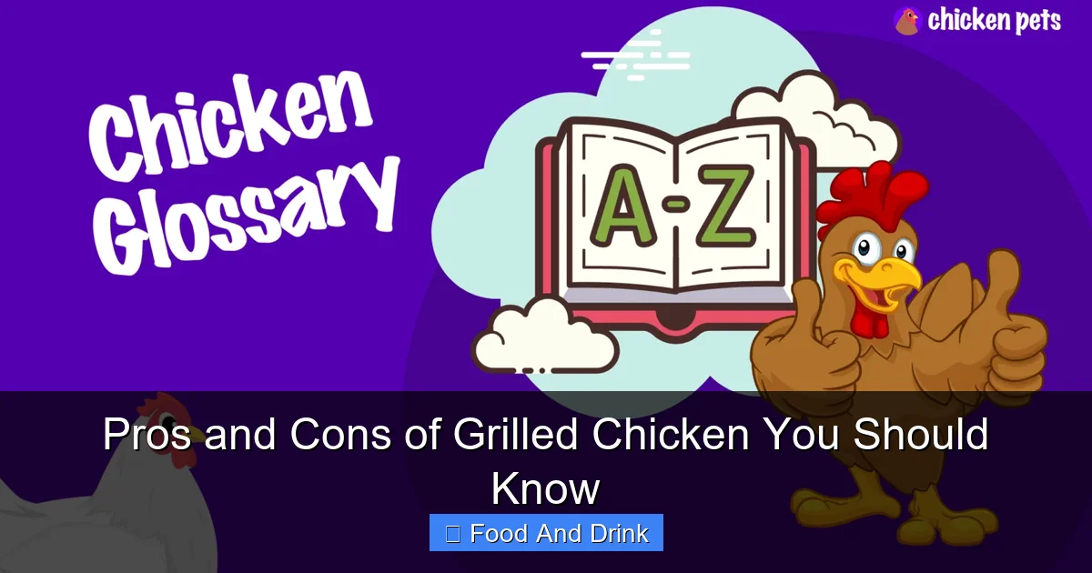 Pros and Cons of Grilled Chicken You Should Know
