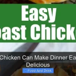Roast Chicken Can Make Dinner Easy and Delicious