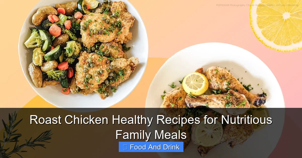 Roast Chicken Healthy Recipes for Nutritious Family Meals