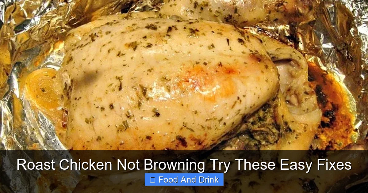 Roast Chicken Not Browning Try These Easy Fixes