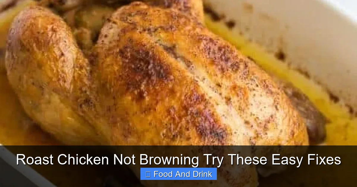Roast Chicken Not Browning Try These Easy Fixes