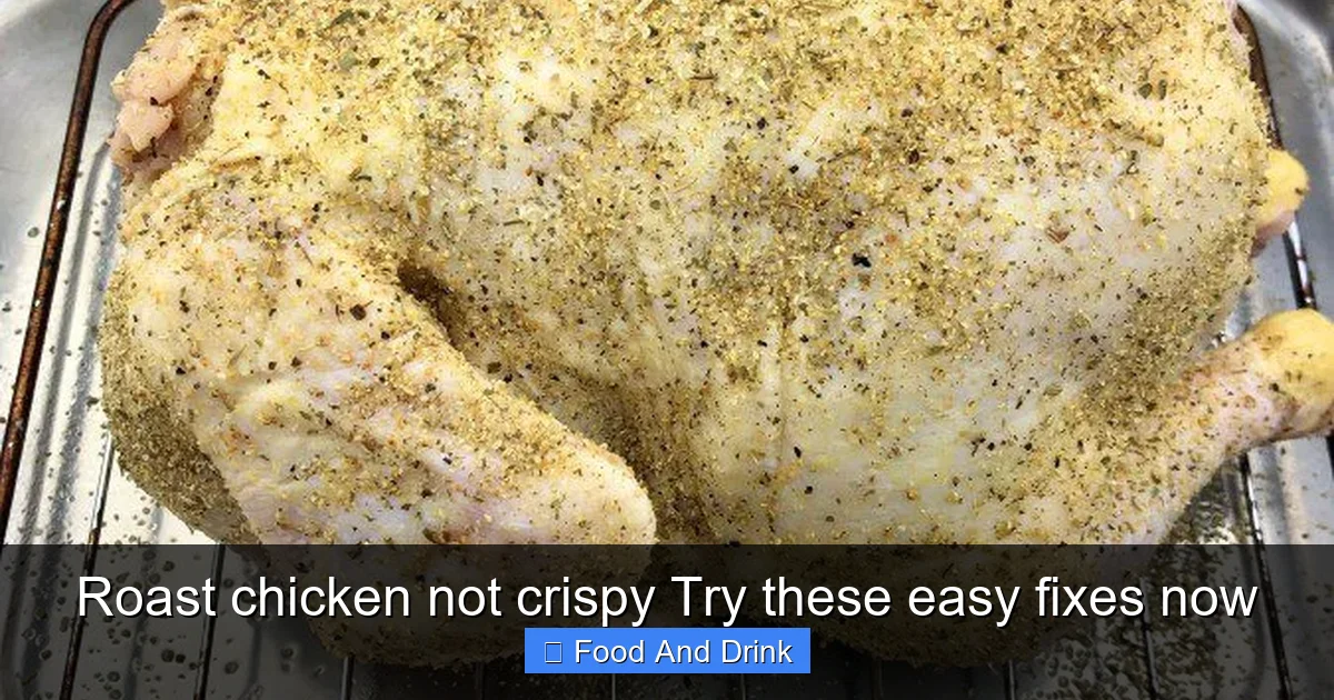 Roast chicken not crispy Try these easy fixes now