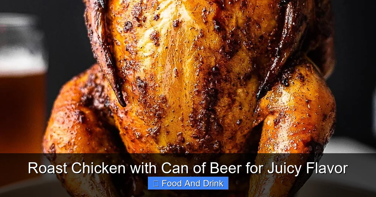 Roast Chicken with Can of Beer for Juicy Flavor