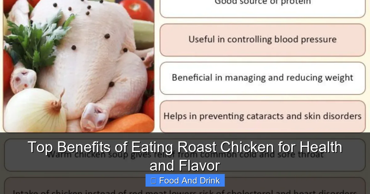 Top Benefits of Eating Roast Chicken for Health and Flavor