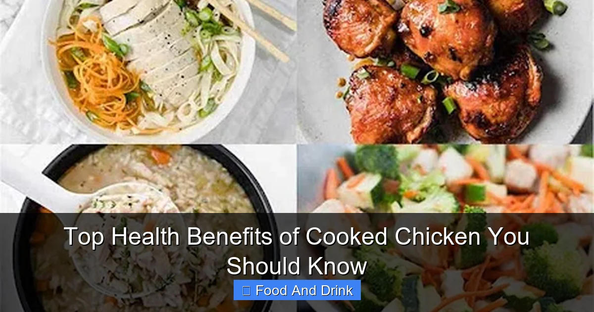 Top Health Benefits of Cooked Chicken You Should Know