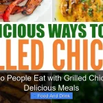 What Do People Eat with Grilled Chicken for Delicious Meals