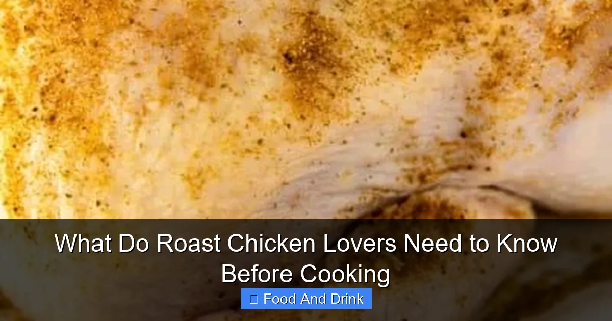 What Do Roast Chicken Lovers Need to Know Before Cooking