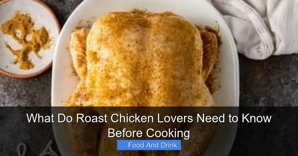 What Do Roast Chicken Lovers Need to Know Before Cooking
