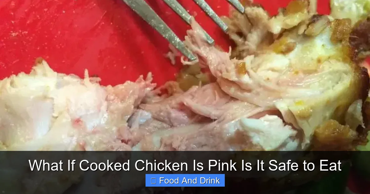 What If Cooked Chicken Is Pink Is It Safe to Eat