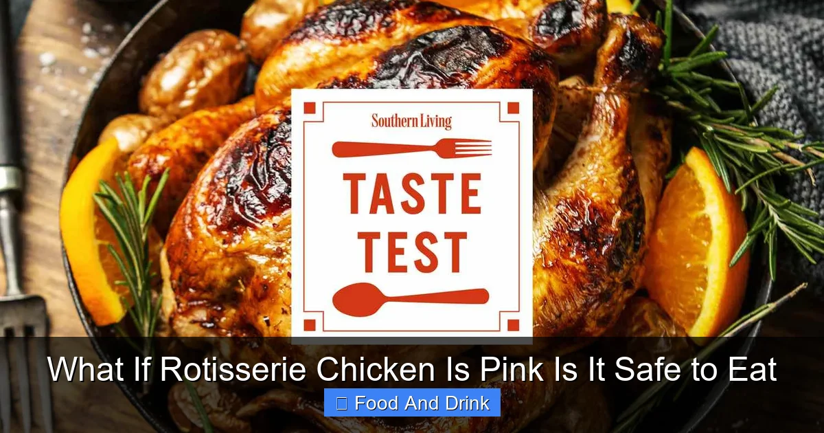 What If Rotisserie Chicken Is Pink Is It Safe to Eat