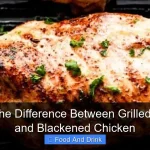 What Is the Difference Between Grilled Chicken and Blackened Chicken