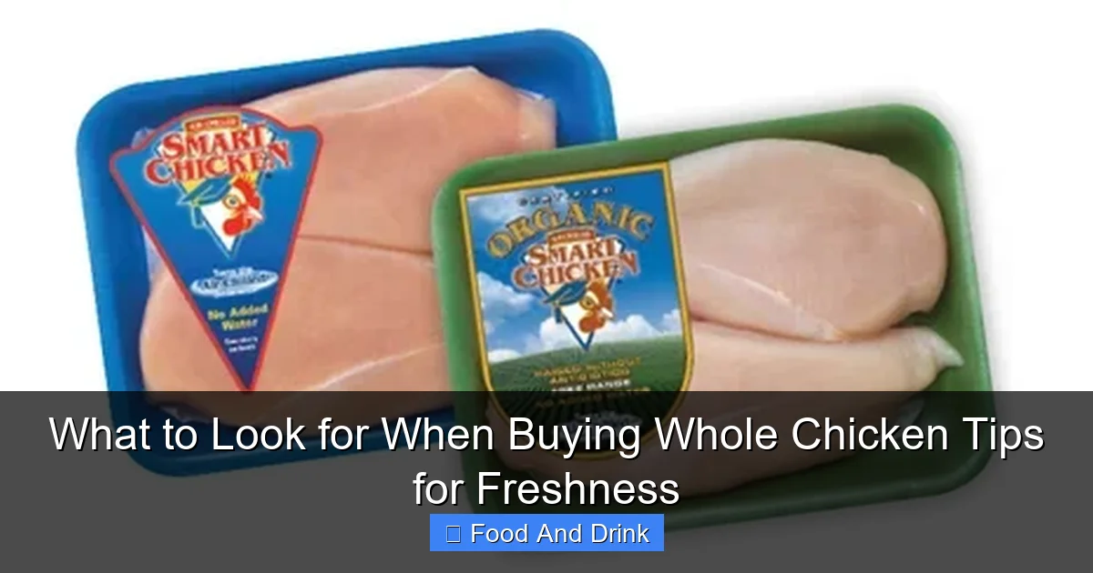 What to Look for When Buying Whole Chicken Tips for Freshness