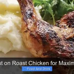 What to Put on Roast Chicken for Maximum Flavor