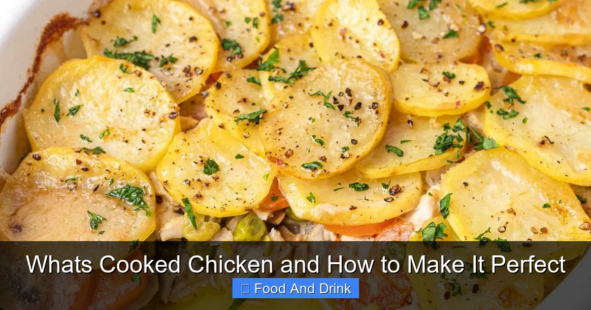Whats Cooked Chicken and How to Make It Perfect