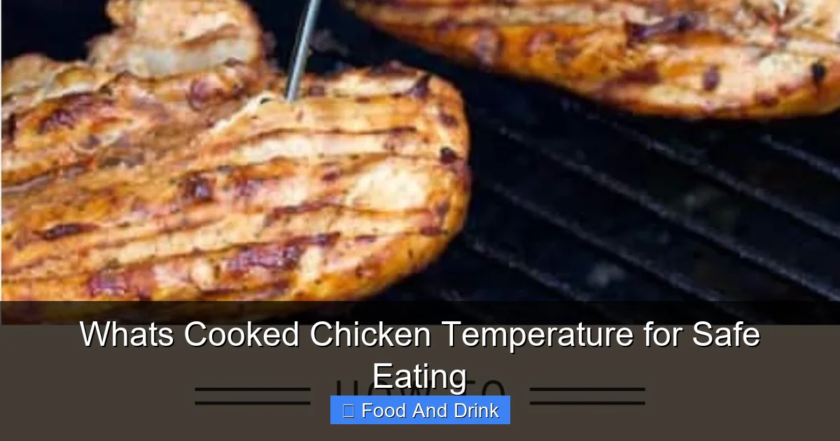 Whats Cooked Chicken Temperature for Safe Eating