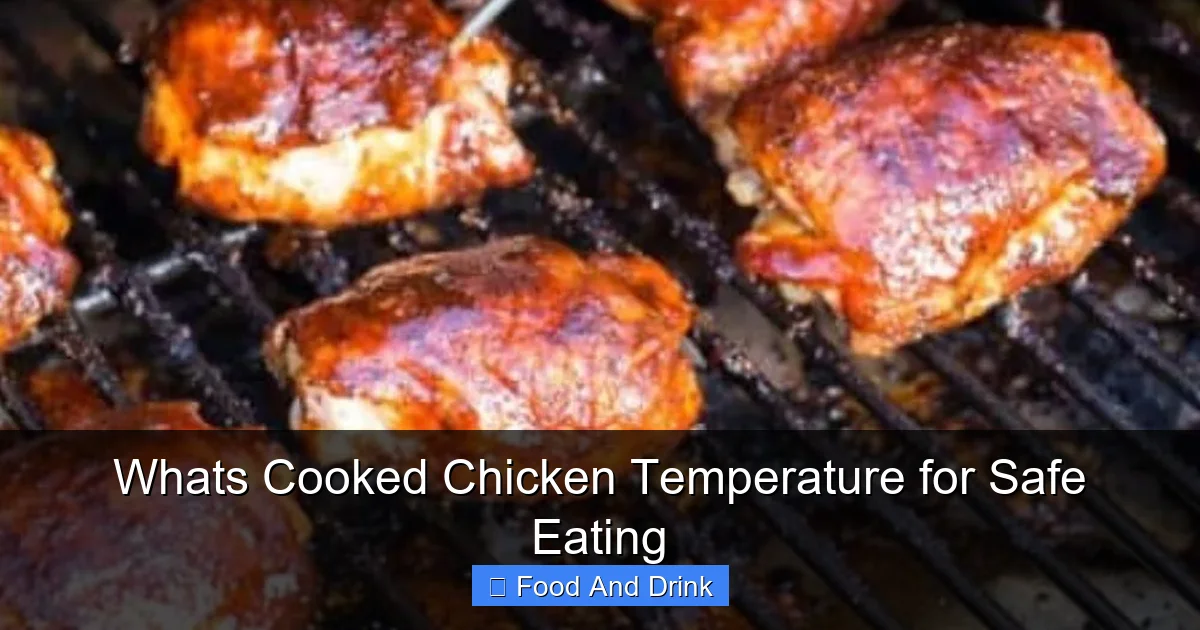 Whats Cooked Chicken Temperature for Safe Eating