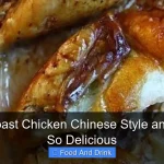 Whats Roast Chicken Chinese Style and Why Its So Delicious