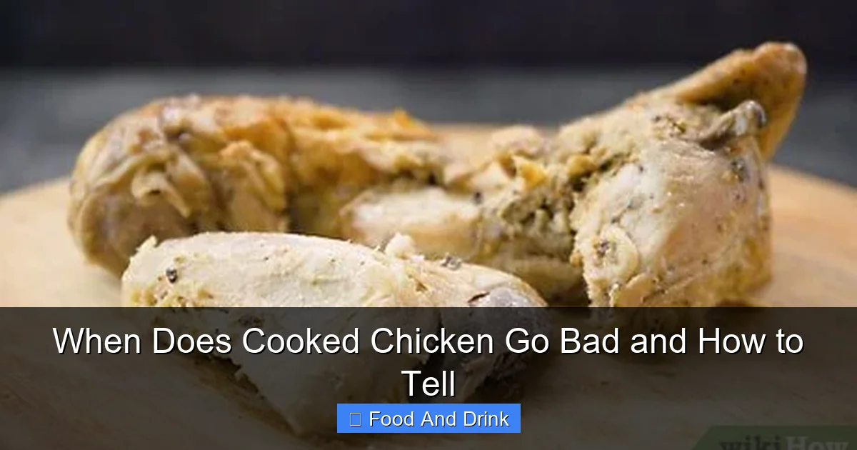 When Does Cooked Chicken Go Bad and How to Tell