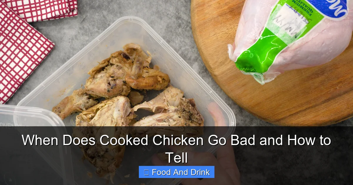 When Does Cooked Chicken Go Bad and How to Tell