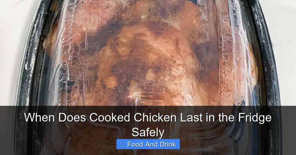 When Does Cooked Chicken Last in the Fridge Safely