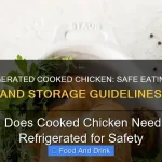 When Does Cooked Chicken Need to Be Refrigerated for Safety