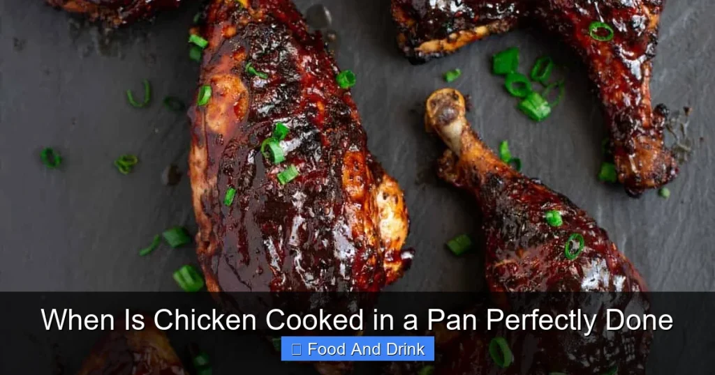 When Is Chicken Cooked in a Pan Perfectly Done