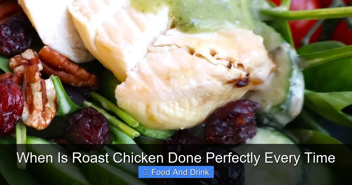 When Is Roast Chicken Done Perfectly Every Time