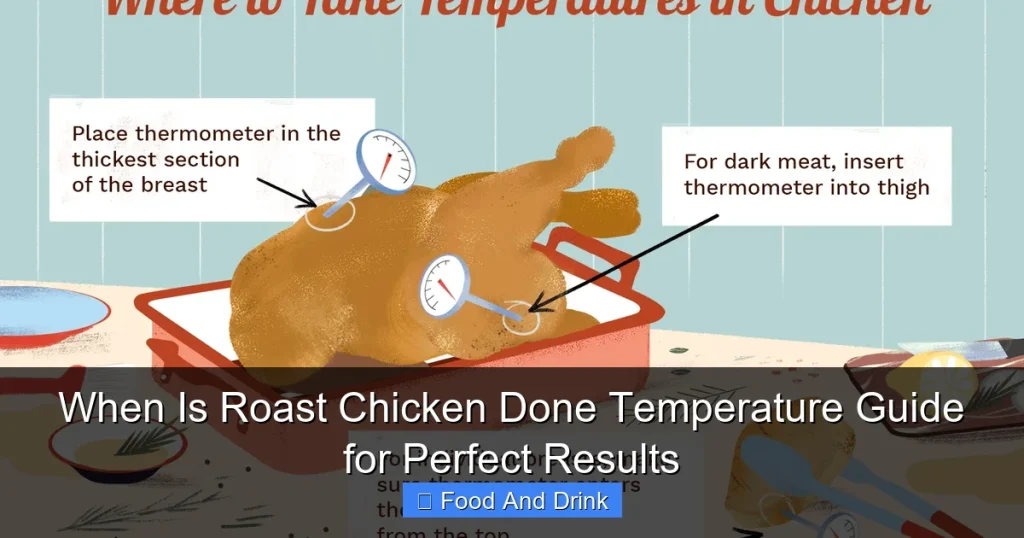 When Is Roast Chicken Done Temperature Guide for Perfect Results