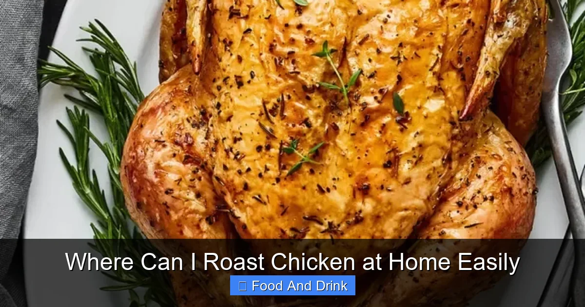 Where Can I Roast Chicken at Home Easily