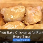 Where Do You Bake Chicken at for Perfect Results Every Time