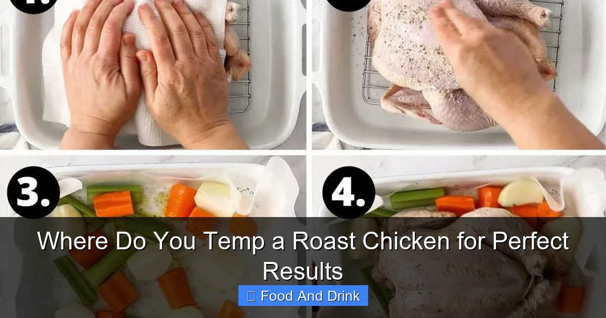 Where Do You Temp a Roast Chicken for Perfect Results