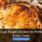 Where to Cook Roast Chicken for Perfect Results Every Time