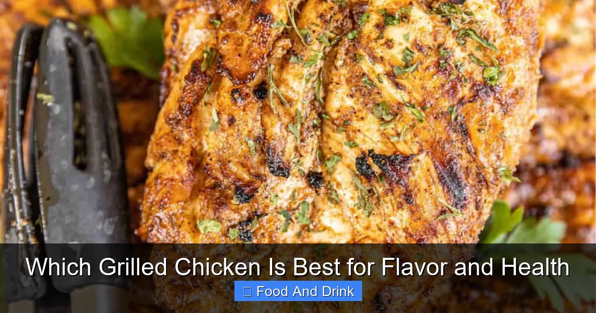 Which Grilled Chicken Is Best for Flavor and Health
