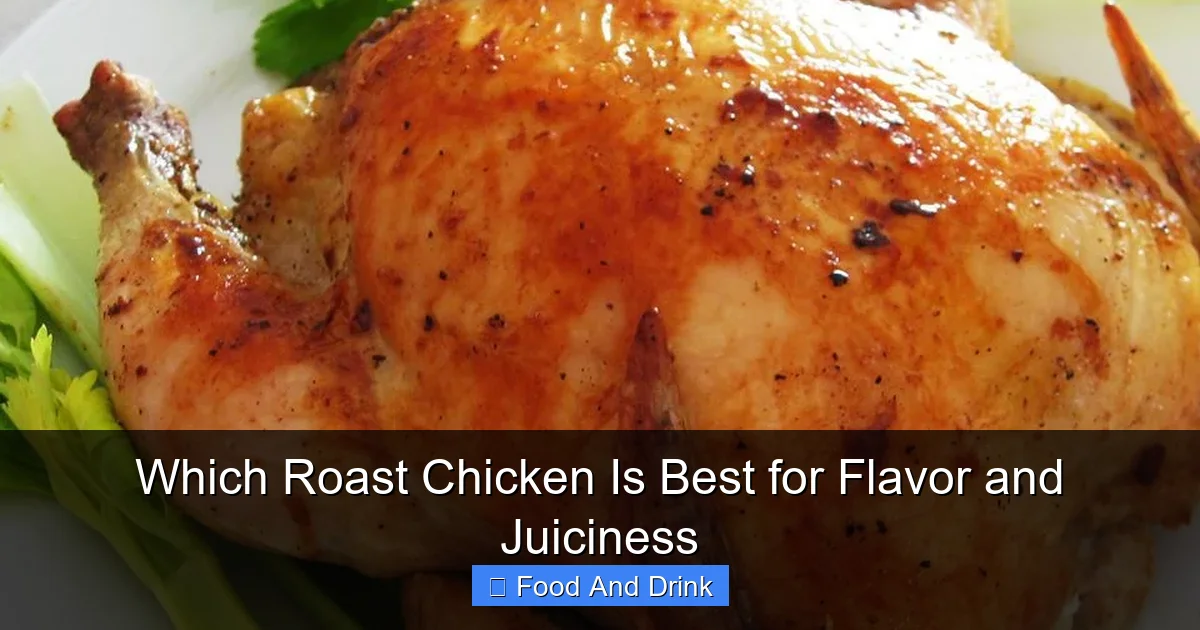 Which Roast Chicken Is Best for Flavor and Juiciness