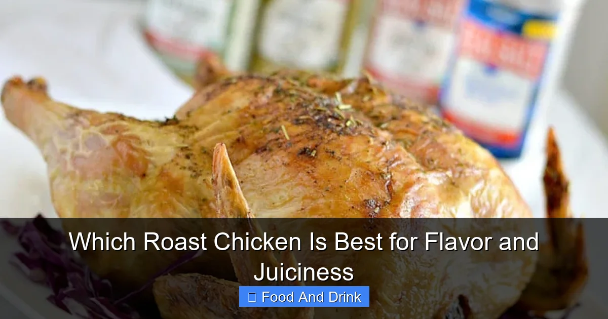 Which Roast Chicken Is Best for Flavor and Juiciness