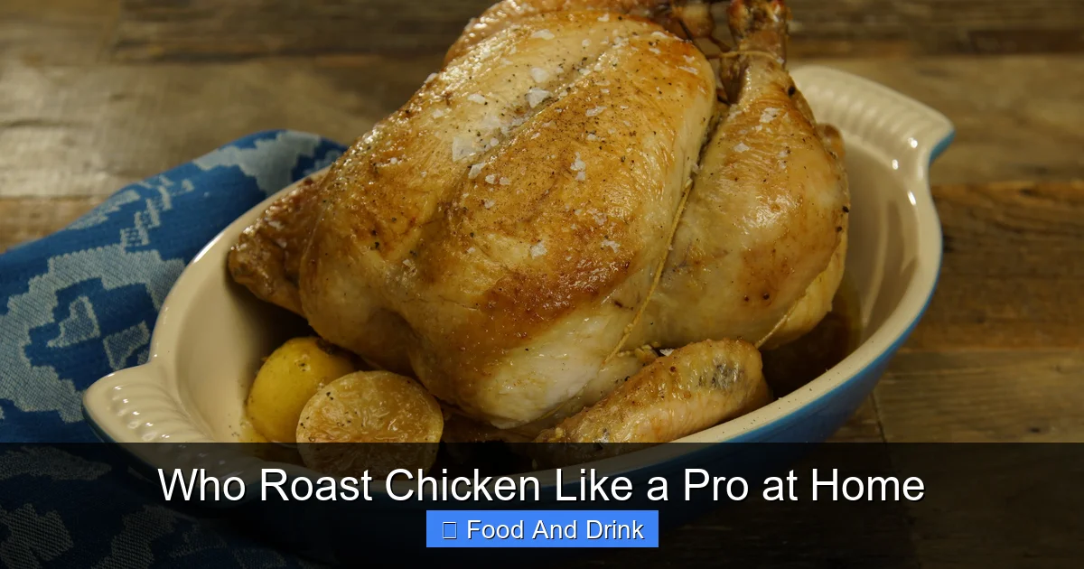 Who Roast Chicken Like a Pro at Home