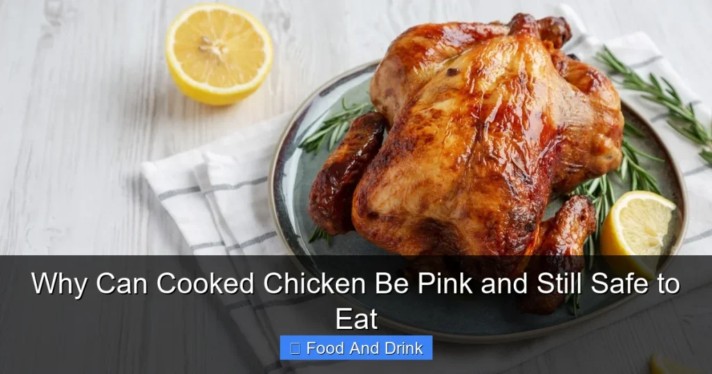 Why Can Cooked Chicken Be Pink and Still Safe to Eat