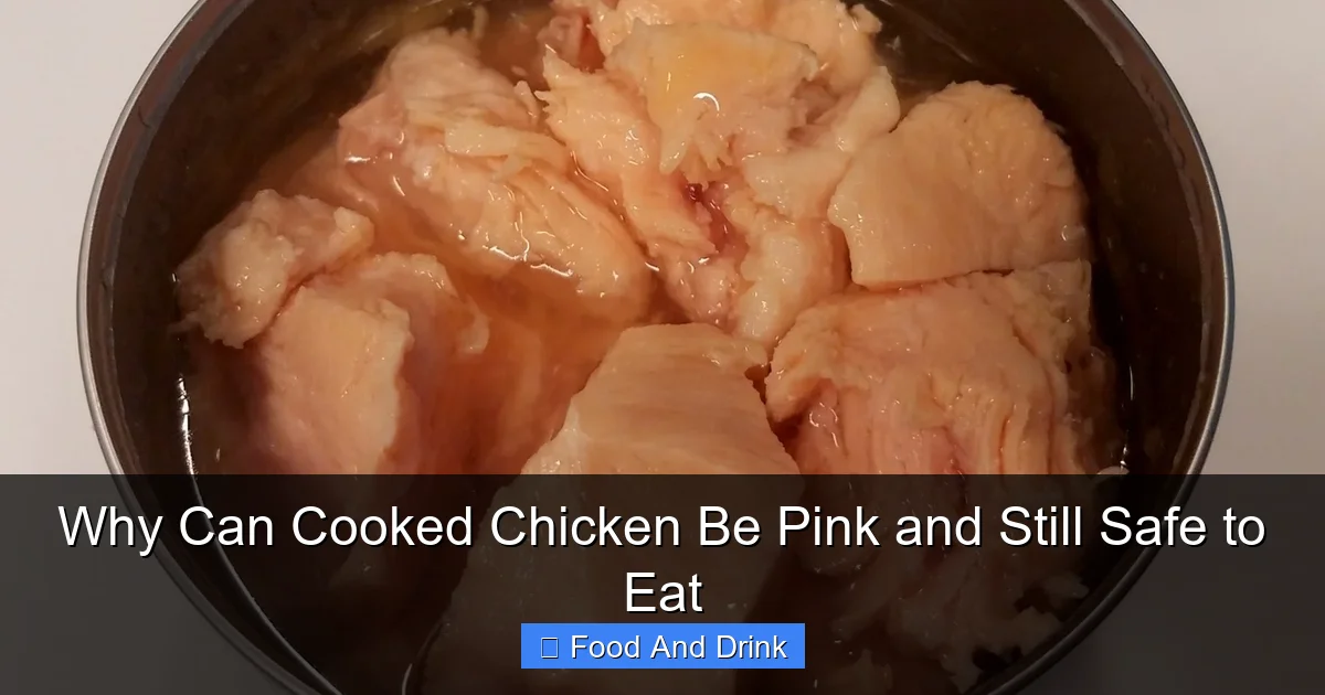 Why Can Cooked Chicken Be Pink and Still Safe to Eat