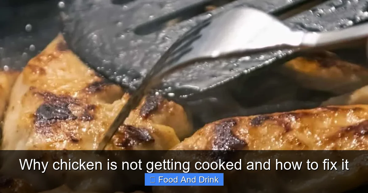 Why chicken is not getting cooked and how to fix it