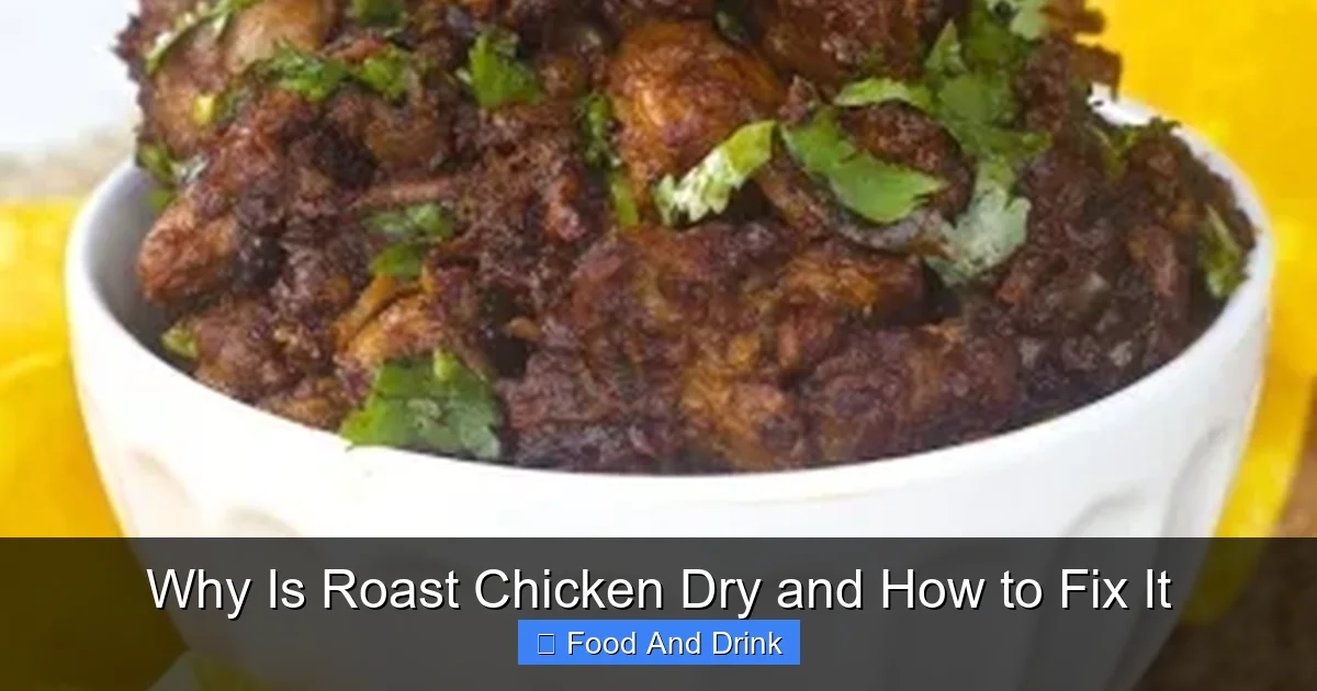 Why Is Roast Chicken Dry and How to Fix It