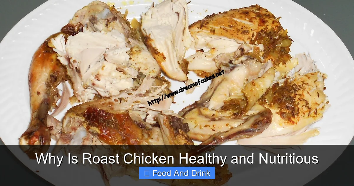 Why Is Roast Chicken Healthy and Nutritious
