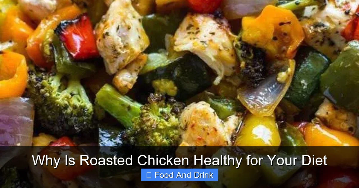 Why Is Roasted Chicken Healthy for Your Diet