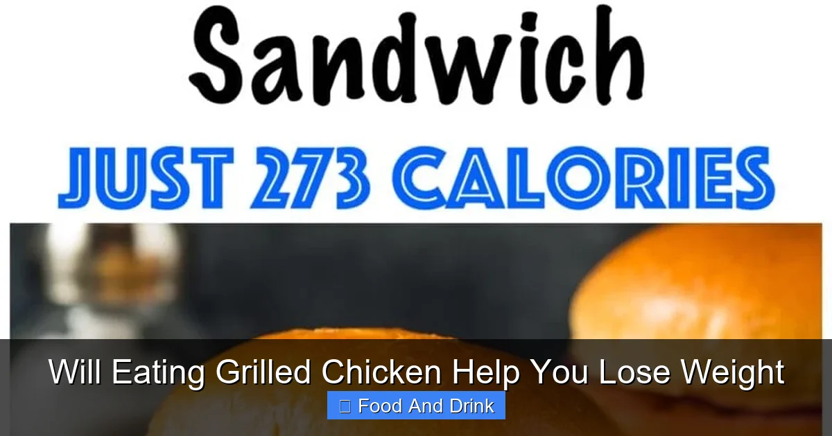 Will Eating Grilled Chicken Help You Lose Weight