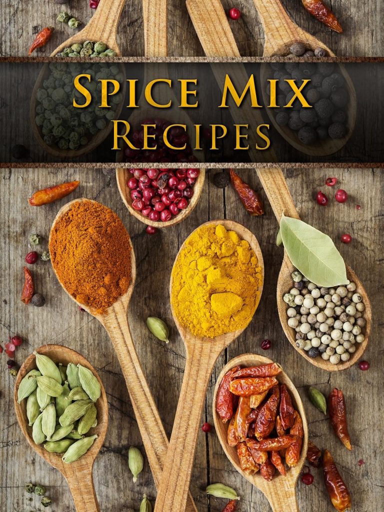 Spice Mix Recipes Review: Top 50 Delicious Blends for Every Dish