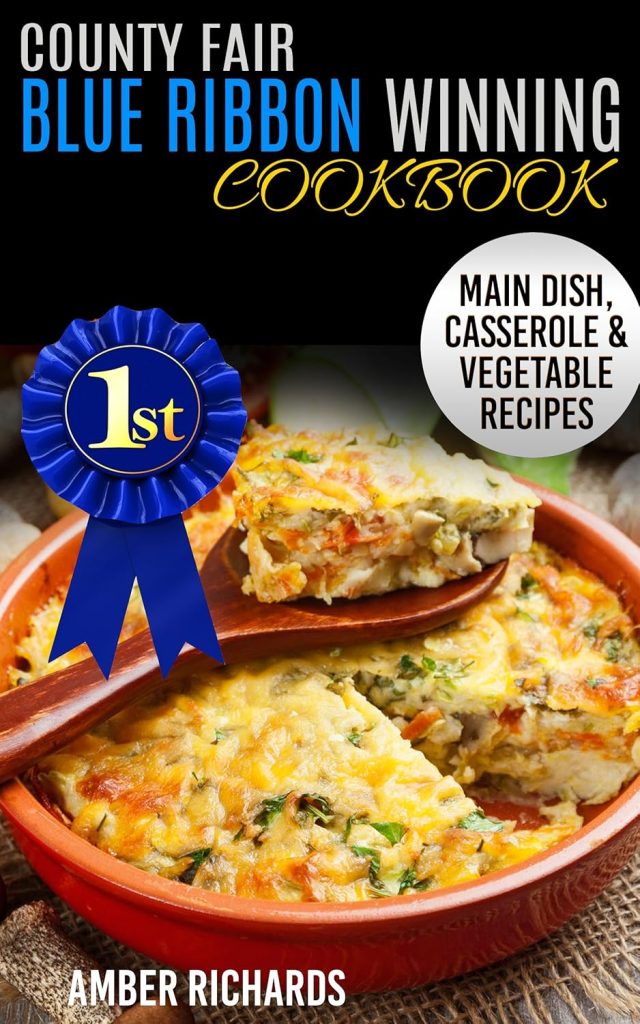 County Fair Blue Ribbon Winning Cookbook Review: Top-Rated Main Dish & Casserole